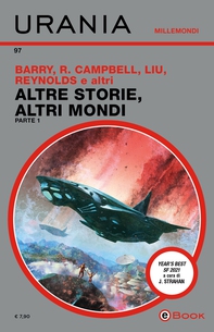 Altre storie, altri mondi - Parte 1 (Urania Millemondi) - Librerie.coop
