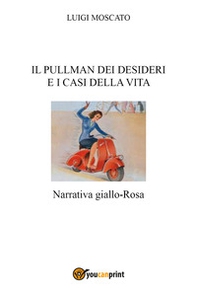 Il pullman dei desideri e i casi della vita - Librerie.coop