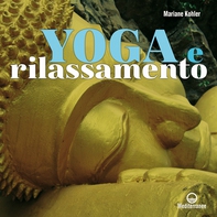 Yoga e rilassamento - Librerie.coop Yoga e rilassamento - Librerie.coop