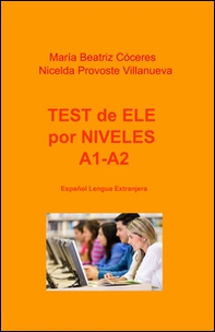 Test de ELE por niveles A1-A2. Español lengua extranjera - Librerie.coop