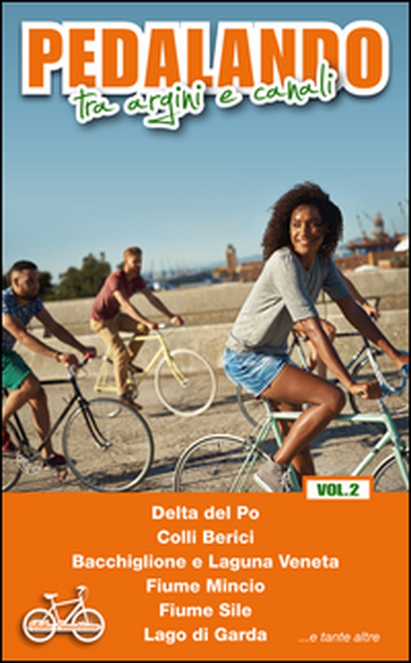 Pedalando tra argini e canali - Librerie.coop Pedalando tra argini e canali - Librerie.coop