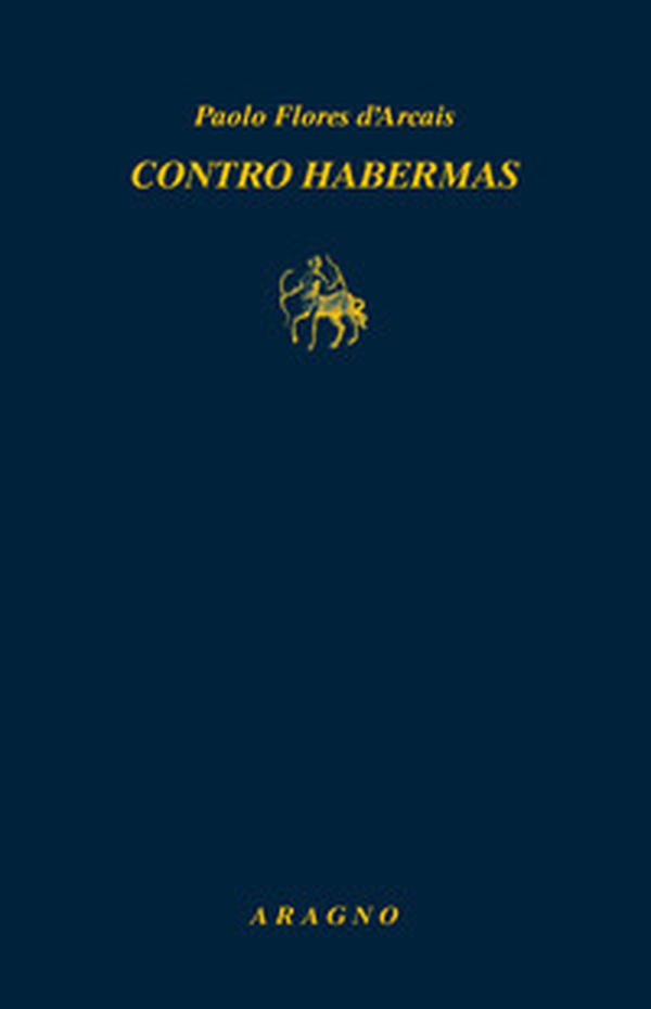 Contro Habermas - Librerie.coop Contro Habermas - Librerie.coop