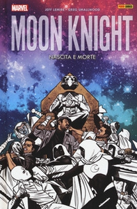 Nascita e morte. Moon Knight  - Vol. 3 - Librerie.coop