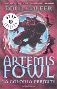 La colonia perduta. Artemis Fowl - Librerie.coop