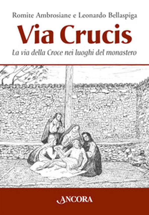 Via Crucis. La via della Croce nei luoghi del monastero - Librerie.coop Via Crucis. La via della Croce nei luoghi del monastero - Librerie.coop