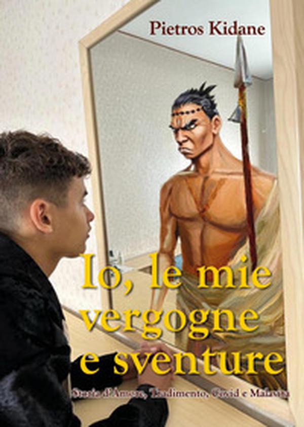 Io le mie vergogne e sventure. Storia d'amore, tradimento, Covid e malavita - Librerie.coop Io le mie vergogne e sventure. Storia d'amore, tradimento, Covid e malavita - Librerie.coop