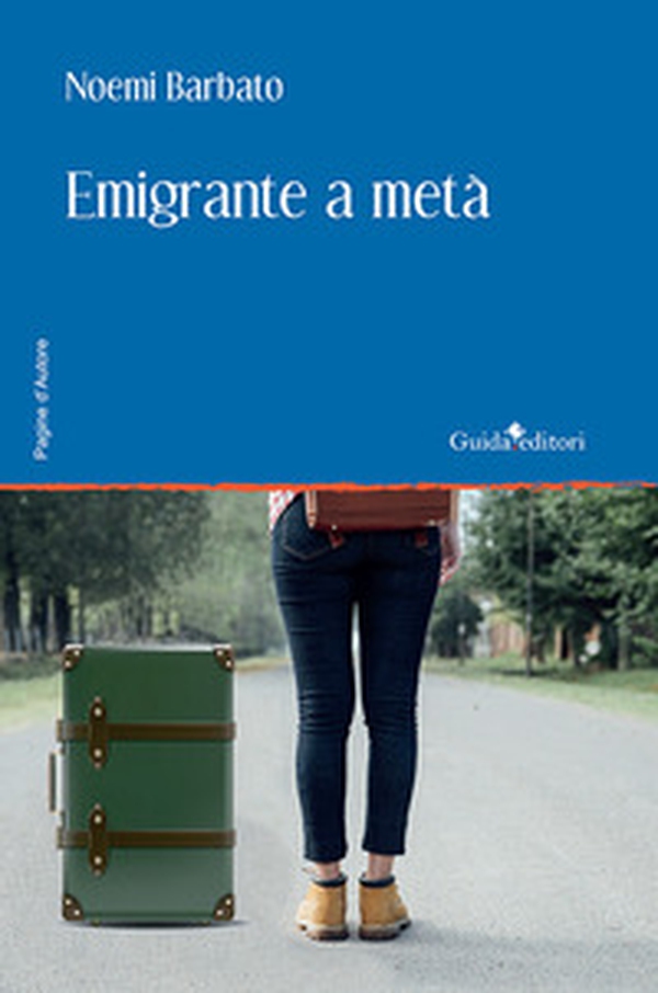 Emigrante a metà - Librerie.coop Emigrante a metà - Librerie.coop