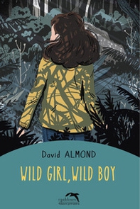 Wild girl, wild boy - Librerie.coop