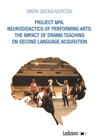 PROJECT NPA. NEURODIDACTICS OF PERFORMING ARTS - Librerie.coop