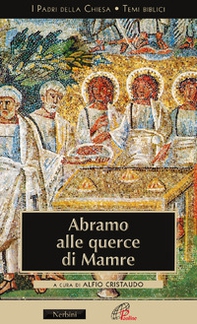 Abramo alle Querce di Mamre - Librerie.coop