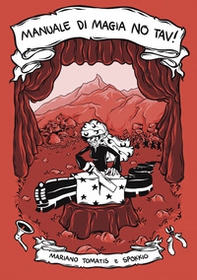 Manuale di magia no tav! - Librerie.coop