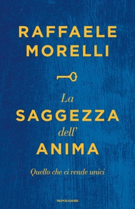 La saggezza dell'anima - Librerie.coop