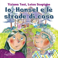 Io, Hansel e le strade di casa - Librerie.coop