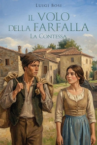 Il volo della farfalla. La contessa - Librerie.coop