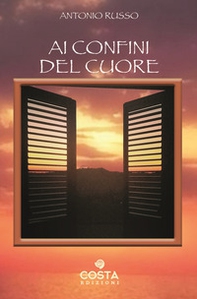 Ai confini del cuore - Librerie.coop Ai confini del cuore - Librerie.coop
