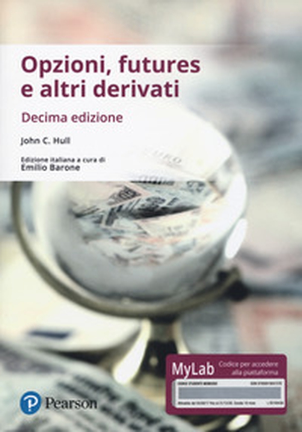 Opzioni, futures e altri derivati. Ediz. Mylab - Librerie.coop Opzioni, futures e altri derivati. Ediz. Mylab - Librerie.coop