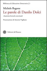 Le parole di Danilo Dolci. Anatomia lessicale-concettuale - Librerie.coop Le parole di Danilo Dolci. Anatomia lessicale-concettuale - Librerie.coop