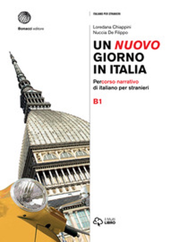 Un nuovo giorno in Italia. Percorso narrativo di italiano per stranieri. Livello B1 - Librerie.coop Un nuovo giorno in Italia. Percorso narrativo di italiano per stranieri. Livello B1 - Librerie.coop