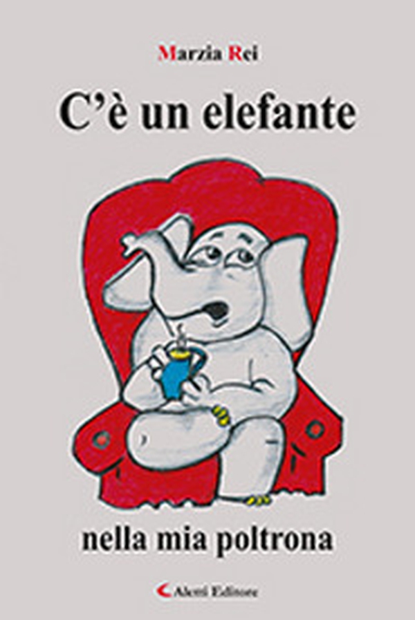C'è un elefante nella mia poltrona - Librerie.coop C'è un elefante nella mia poltrona - Librerie.coop