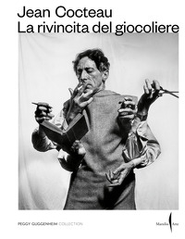 Jean Cocteau. La rivincita del giocoliere - Librerie.coop Jean Cocteau. La rivincita del giocoliere - Librerie.coop