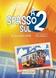 A spasso sul 2 - Librerie.coop A spasso sul 2 - Librerie.coop