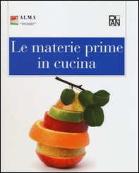 Le materie prime in cucina - Librerie.coop