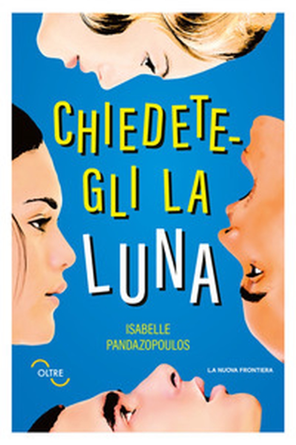 Chiedetegli la luna - Librerie.coop Chiedetegli la luna - Librerie.coop