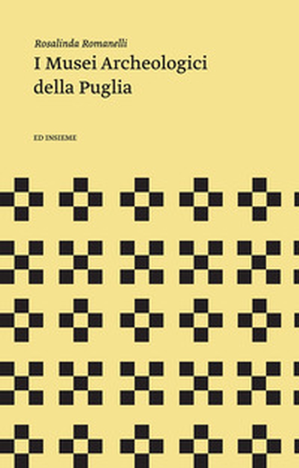 I musei archeologici della Puglia - Librerie.coop I musei archeologici della Puglia - Librerie.coop