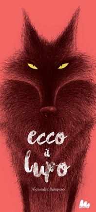Ecco il lupo - Librerie.coop