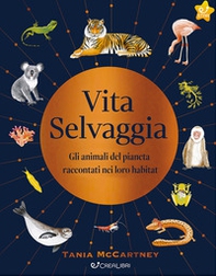 Vita selvaggia. Noi e la Natura - Librerie.coop