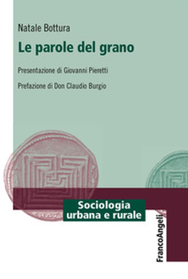 Le parole del grano - Librerie.coop Le parole del grano - Librerie.coop