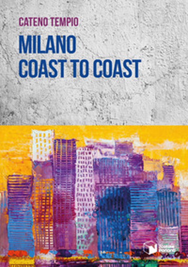 Milano coast to coast - Librerie.coop Milano coast to coast - Librerie.coop