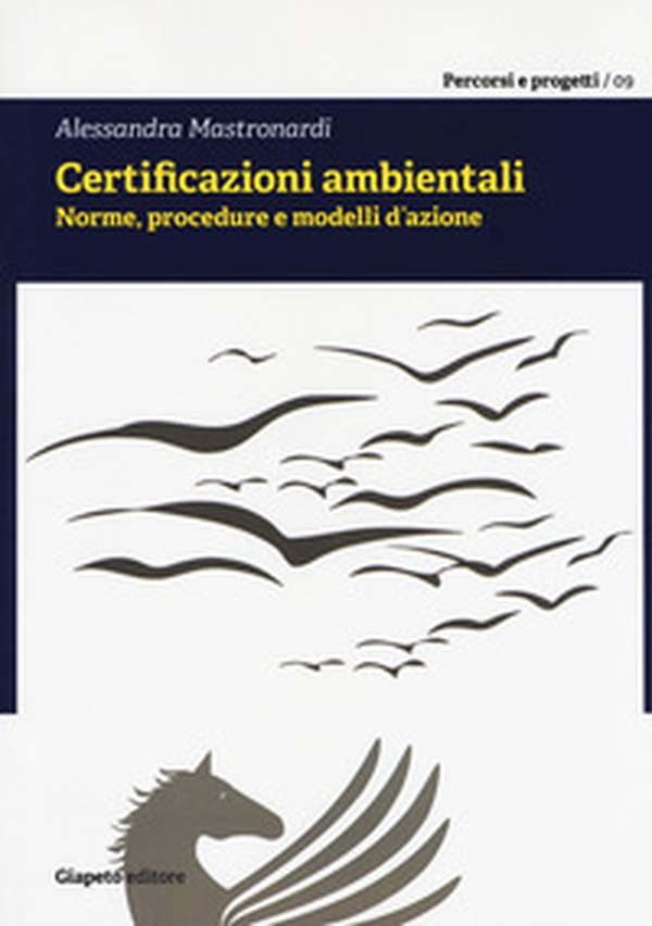 Certificazioni ambientali. Norme, procedure e modelli d'azione - Librerie.coop Certificazioni ambientali. Norme, procedure e modelli d'azione - Librerie.coop