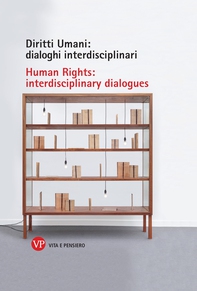 Diritti Umani: dialoghi interdisciplinari | Human Rights: interdisciplinary dialogues - Librerie.coop