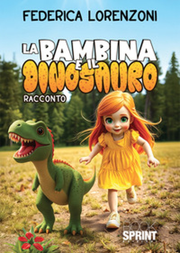La bambina e il dinosauro - Librerie.coop La bambina e il dinosauro - Librerie.coop