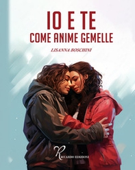 Io e te come anime gemelle - Librerie.coop