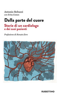 Dalla parte del cuore. Storie di un cardiologo e dei suoi pazienti - Librerie.coop Dalla parte del cuore. Storie di un cardiologo e dei suoi pazienti - Librerie.coop