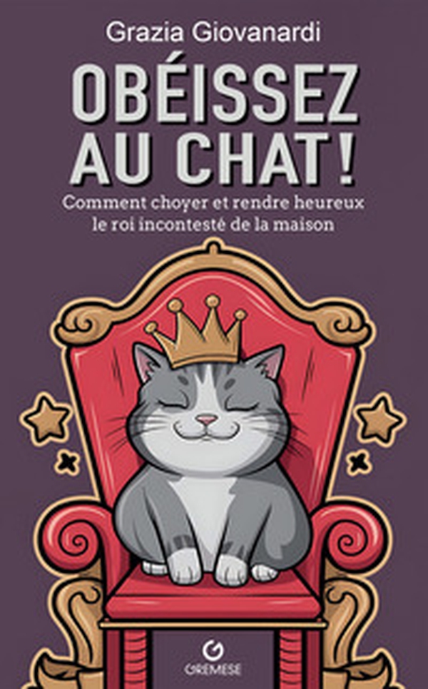 Scratch! Obeissez au chat. Comment choyer et rendre heureux le roi incontesté de la maison - Librerie.coop