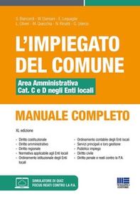 L'impiegato del Comune. Area amministrativa Cat. C e D negli Enti locali. Manuale completo - Librerie.coop