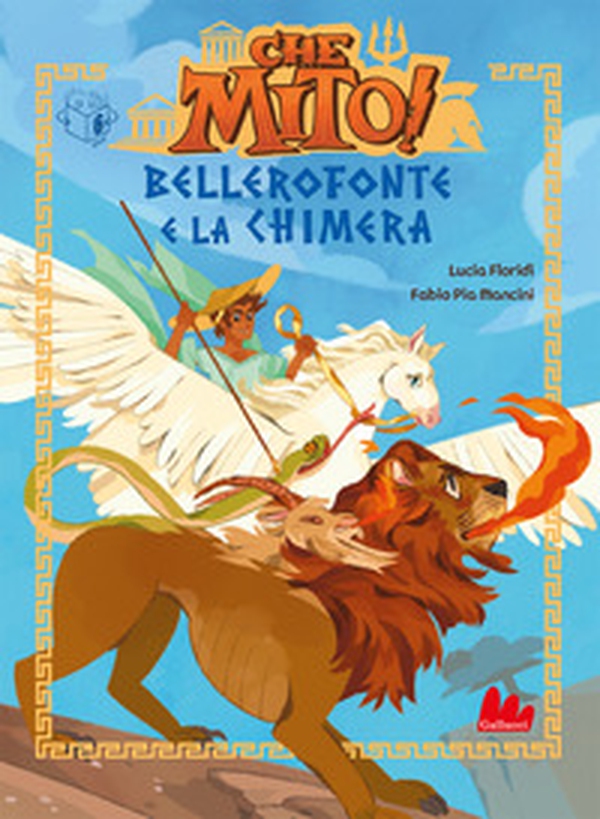 Bellerofonte e la Chimera. Che mito! - Librerie.coop Bellerofonte e la Chimera. Che mito! - Librerie.coop