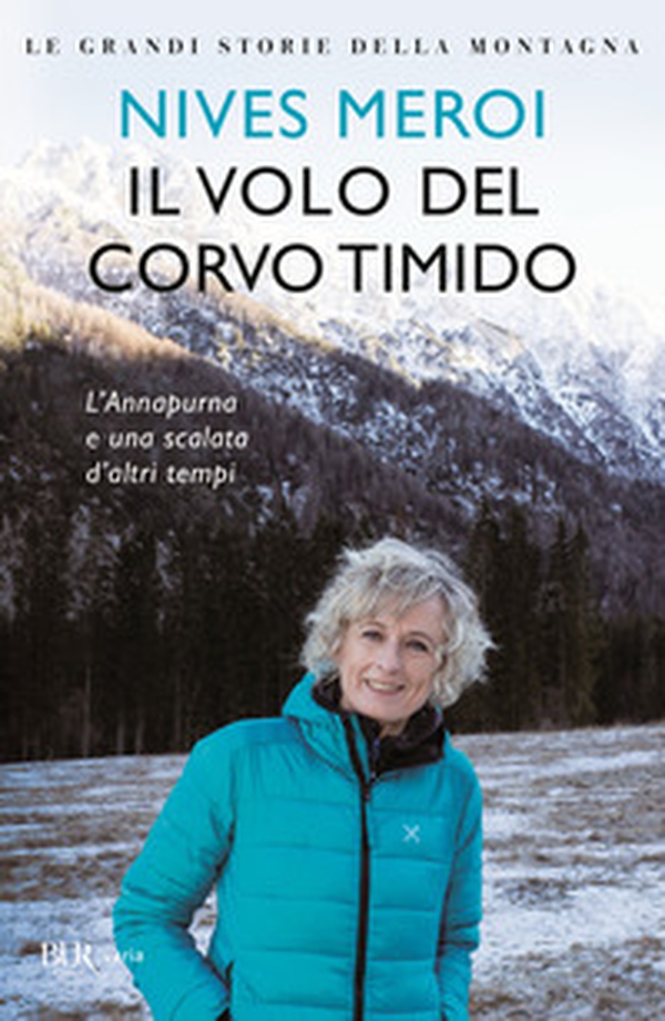 Il volo del corvo timido. L'Annapurna e una scalata d'altri tempi - Librerie.coop Il volo del corvo timido. L'Annapurna e una scalata d'altri tempi - Librerie.coop