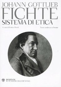 Sistema di etica. Testo tedesco a fronte - Librerie.coop
