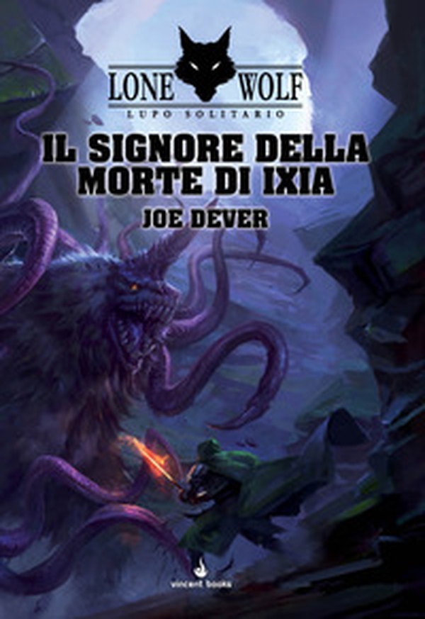 Il Signore della Morte di Ixia. Lupo solitario. Serie Grande Maestro Kai - Vol. 17 - Librerie.coop Il Signore della Morte di Ixia. Lupo solitario. Serie Grande Maestro Kai - Vol. 17 - Librerie.coop