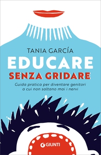 Educare senza gridare - Librerie.coop