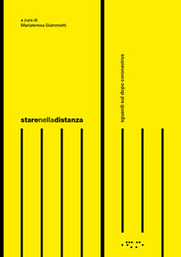 Starenelladistanza. Sguardi sul dopo coronavirus - Librerie.coop Starenelladistanza. Sguardi sul dopo coronavirus - Librerie.coop