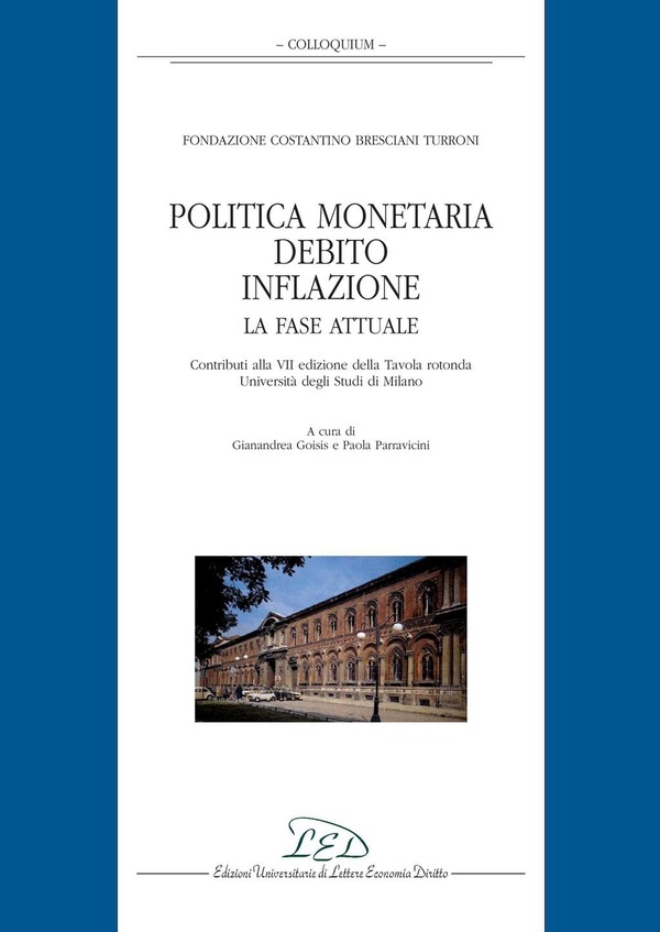 Politica monetaria, debito, inflazione. La fase attuale - Librerie.coop Politica monetaria, debito, inflazione. La fase attuale - Librerie.coop