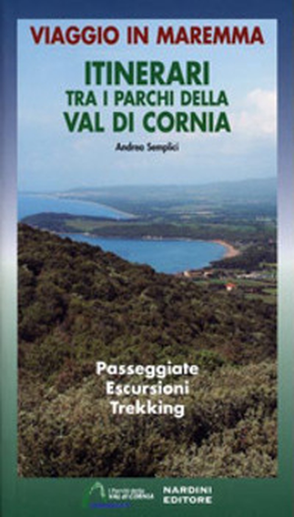 Itinerari tra i parchi della Val di Cornia. Passeggiate, escursioni e trekking - Librerie.coop Itinerari tra i parchi della Val di Cornia. Passeggiate, escursioni e trekking - Librerie.coop