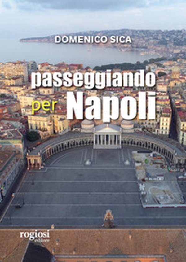 Passeggiando per Napoli - Librerie.coop Passeggiando per Napoli - Librerie.coop