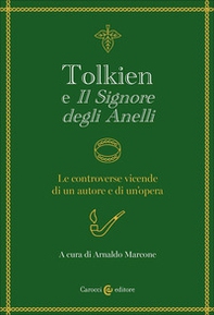 Tolkien e «Il signore degli anelli». Le controverse vicende di un autore e di un'opera - Librerie.coop