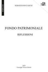 Fondo patrimoniale. Riflessioni - Librerie.coop